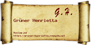 Grüner Henrietta névjegykártya